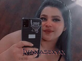 Ivanasexyxx