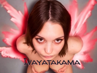 Ivayatakama