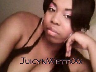 JuicynWettxXx