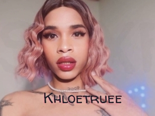 Khloetruee