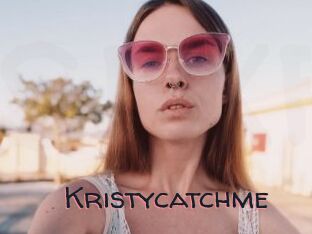 Kristycatchme