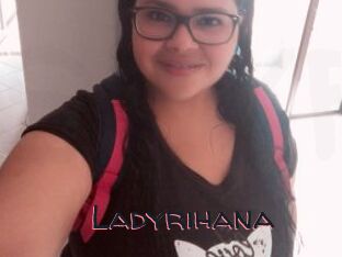 Ladyrihana