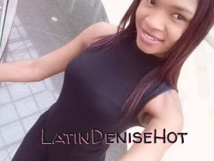 LatinDeniseHot