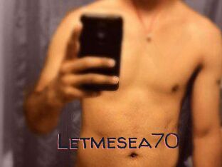 Letmesea70