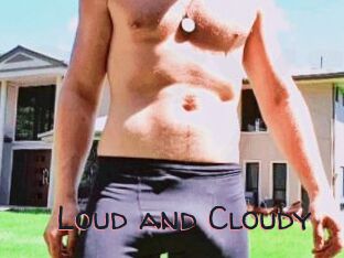 Loud_and_Cloudy