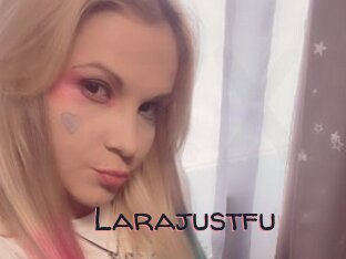 Larajustfu