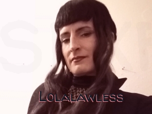 Lolalawless