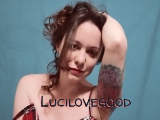 Lucilovegood