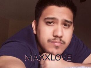 MAXXLOVE