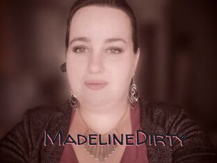 MadelineDirty