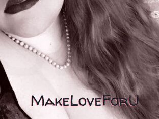 MakeLoveForU