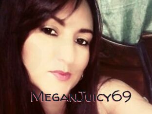 MeganJuicy69