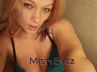 MistyEyez