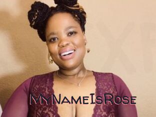 MyNameIsRose