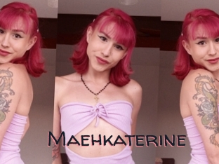 Maehkaterine