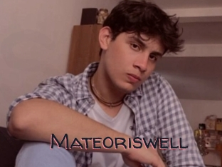 Mateoriswell