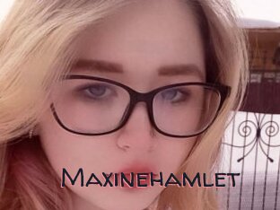 Maxinehamlet