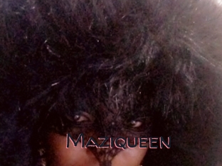 Maziqueen