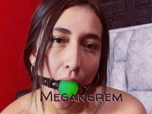 Megangrem