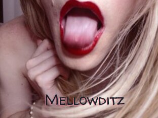 Mellowditz