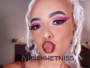 Misskhetniss