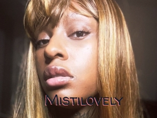 Mistilovely