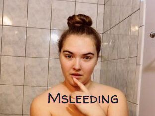 Msleeding