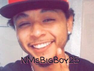 NMsBigBoy25