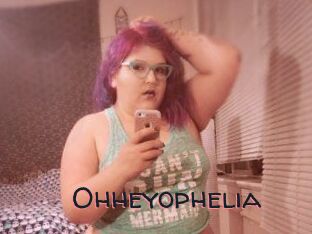 Ohheyophelia