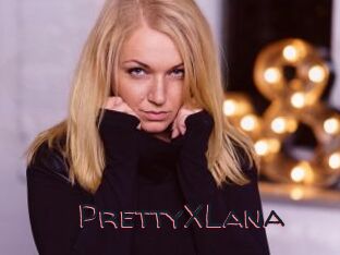 PrettyXLana