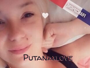 Putanaxlove