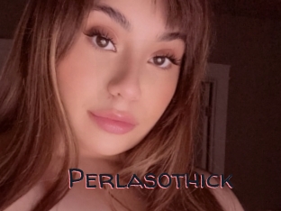 Perlasothick