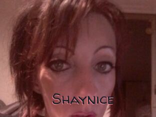 Shaynice