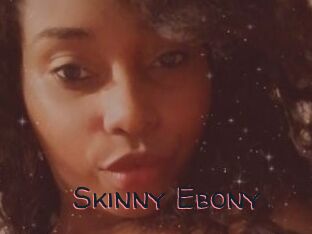 Skinny_Ebony