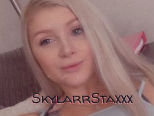 SkylarrStaxxx