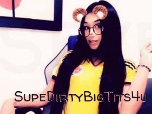 SupeDirtyBigTits4u