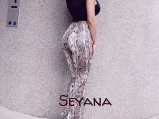 Seyana