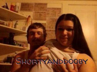 Shortyanddooby