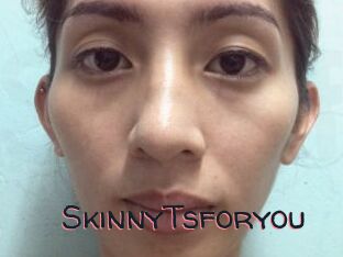 SkinnyTsforyou