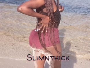 Slimnthick