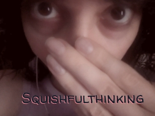 Squishfulthinking