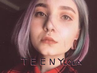 T_E_E_N_Ylola