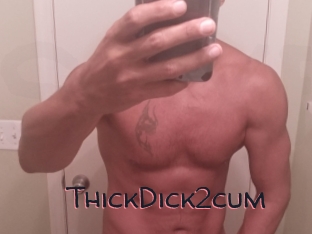 ThickDick2cum