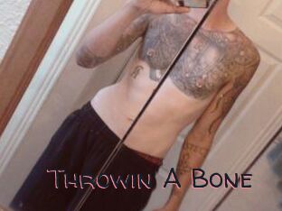 Throwin_A_Bone