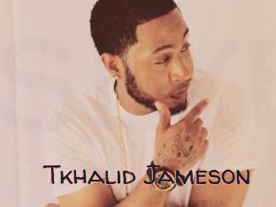 Tkhalid_Jameson