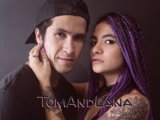 TomAndLana