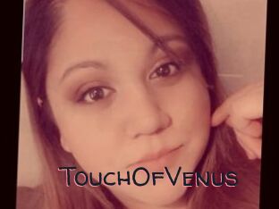 TouchOfVenus