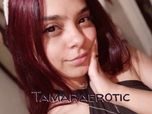 Tamaraerotic