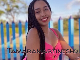 Tamaramartineshd