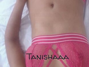 Tanishaaa